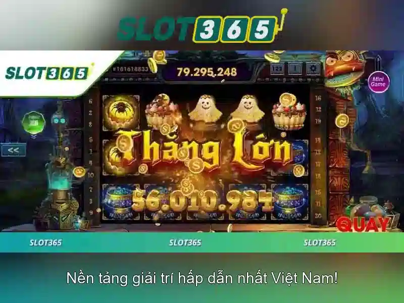 Lý do chọn Slot365