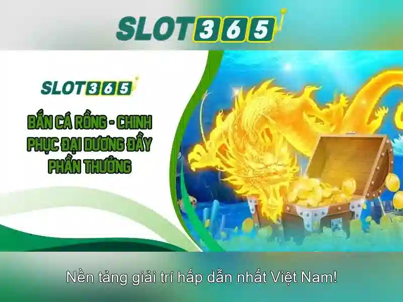 Đánh giá slot365 và các trò chơi nổi bật