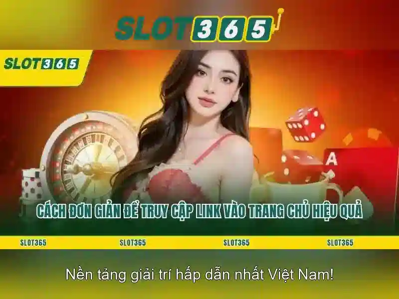 Slot365 - Nền tảng đánh bạc trực tuyến uy tín