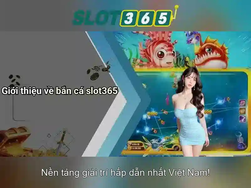 Lợi ích khi chơi trên Slot365