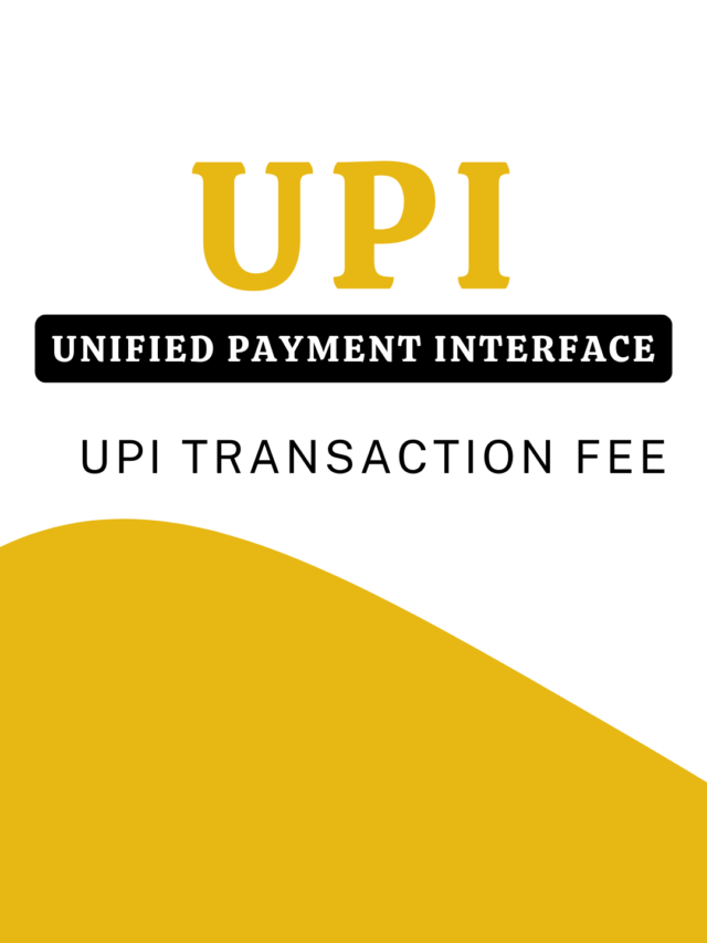 UPI TRANSACTION FEE
WHO PAYS