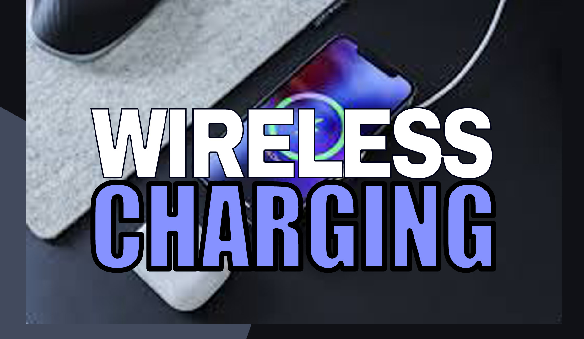 Wireless Charging Tech